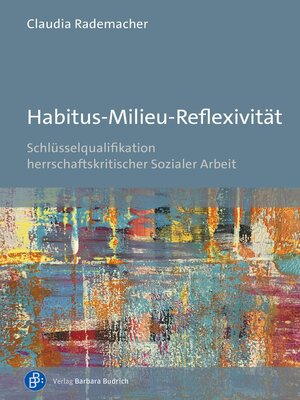cover image of Habitus-Milieu-Reflexivität